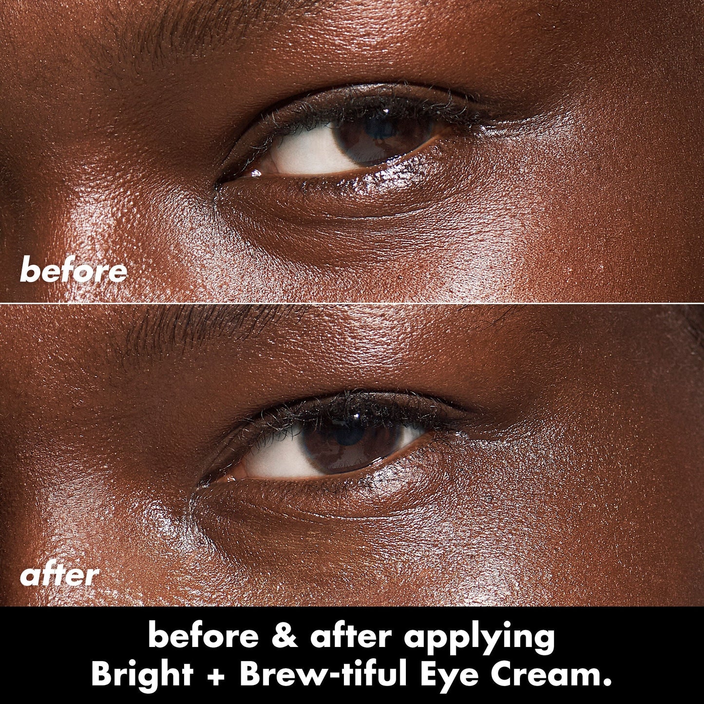 bright-brew-tiful-eye-cream-e1 0226_BBEC_Eye_BA_Diptych_607e3ec2-f0e1-4365-9b28-17574d841250.jpg