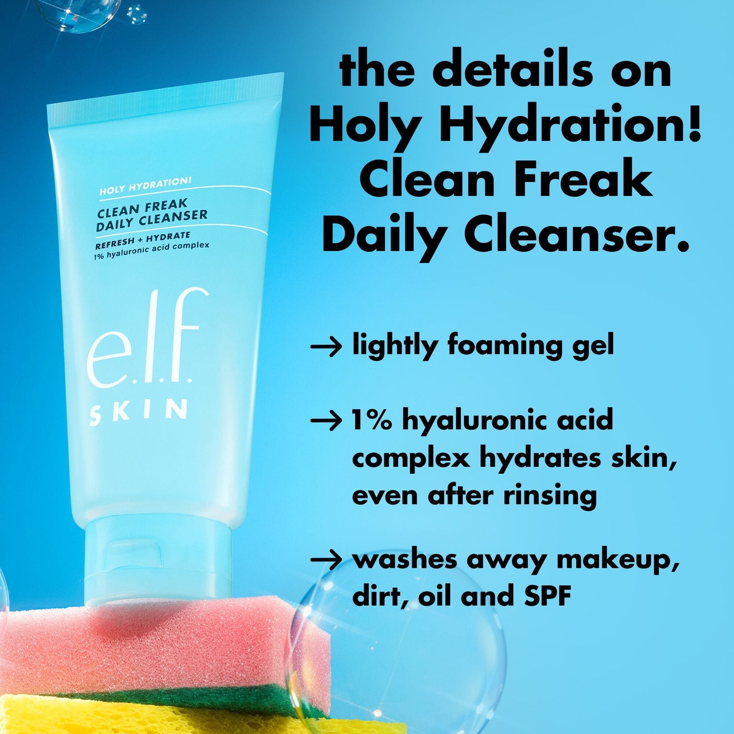 holy-hydration-clean-freak-daily-cleanser-a7 0226_EDU_HHCleanFreak_Details_eab7803d-bc28-47f0-a7b8-bc2b00e3b25d.jpg