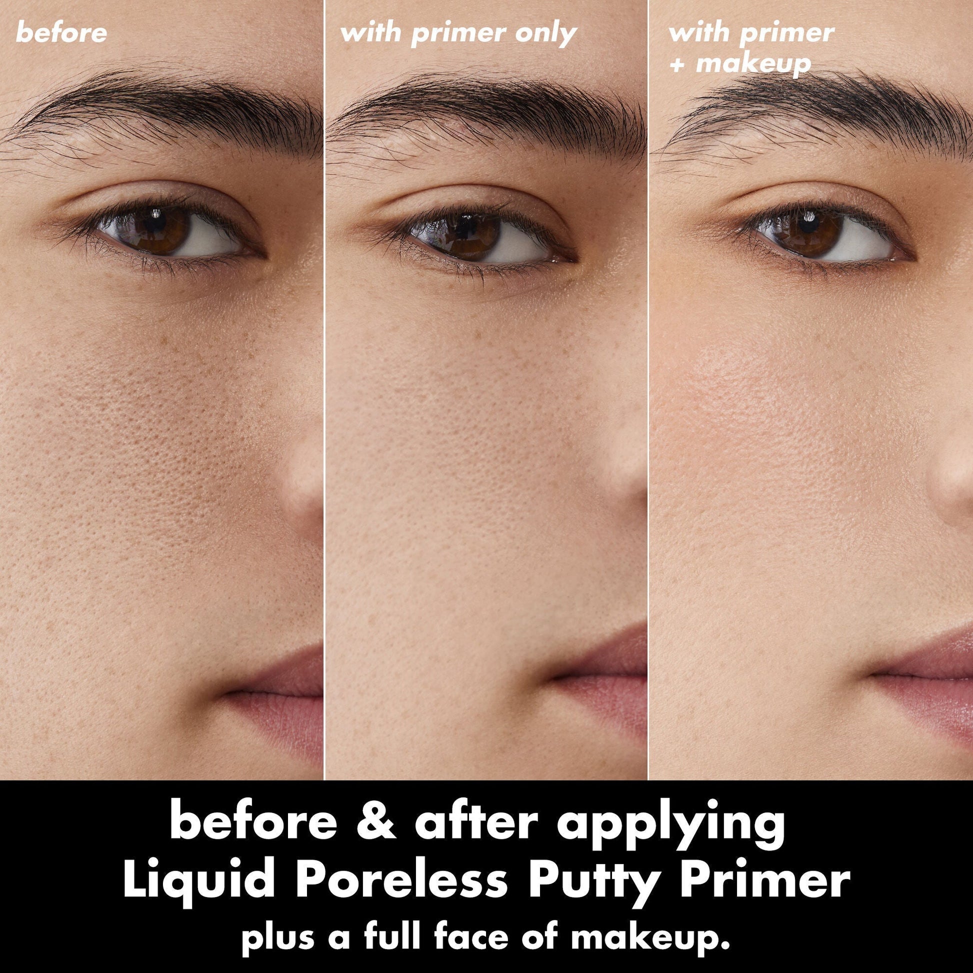 liquid-poreless-putty-primer-w7 0326_EDU_LiquidPorelessPuttyPrimer_BA_TRIPTYCH_Patrick.jpg