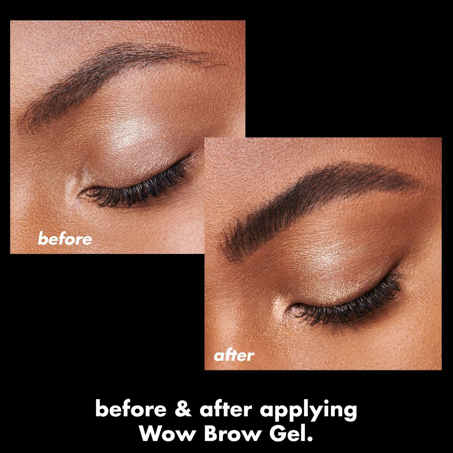 wow-brow-gel-y3 0326_EDU_WowBrowGel_BA_4c8d01a5-a57e-49b1-b700-6633dd9cc1f3.jpg