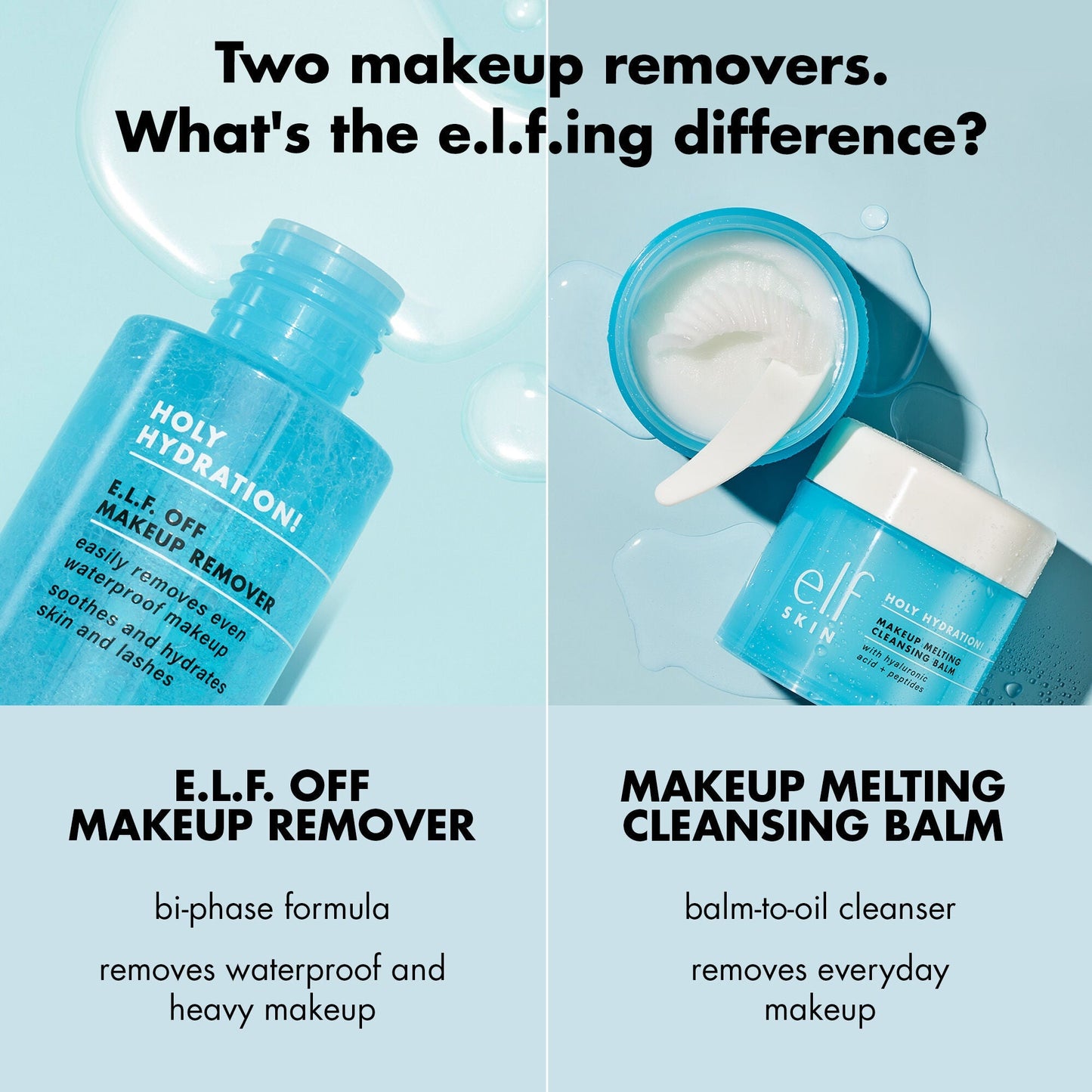 holy-hydration-e-l-f-off-makeup-remover-s0 0523_EDUCATION_NEWARRIVALS_HOLY_HYDRATION_COMPARISON.jpg